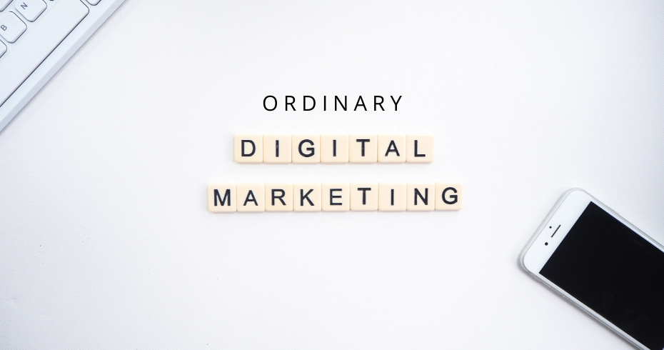 Ordinary digital marketing