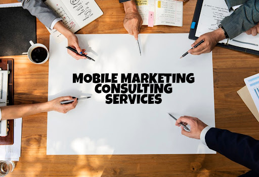 MOBILE MARKETING CONSULTING