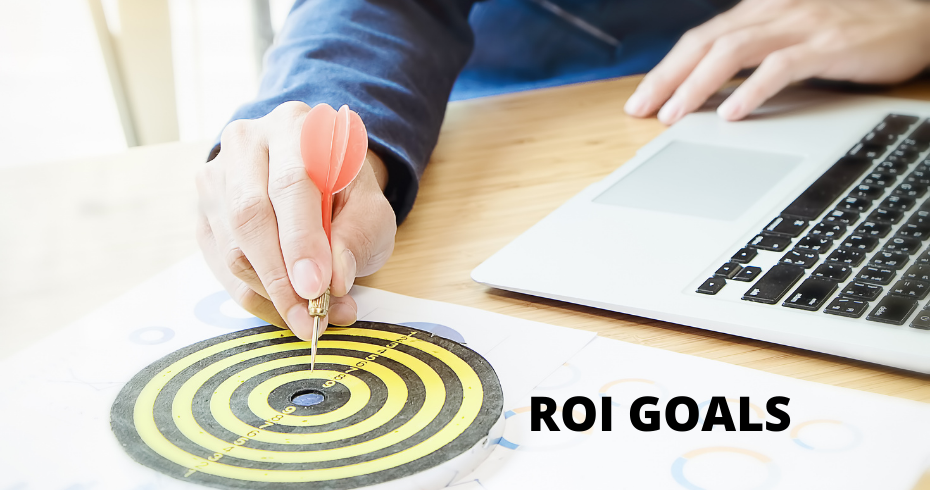 Determine Your ROI Goals